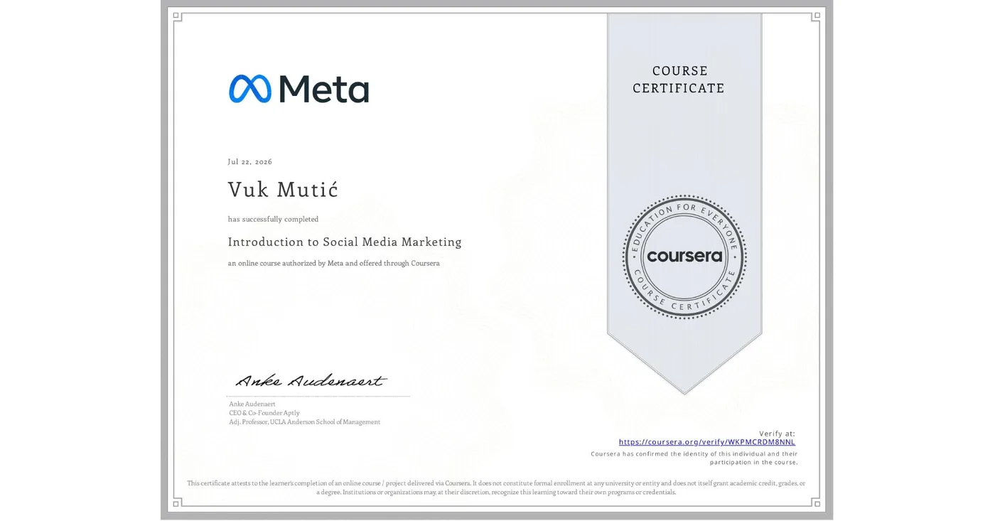 Sertifikat Coursera i Meta: Vuk Mutić je 22.07.2026. završio kurs Introduction to Social Media Marketing.